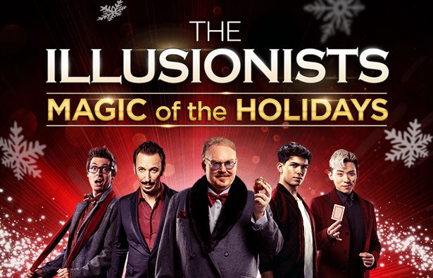 More Info for The Illusionists—Magic of the Holidays